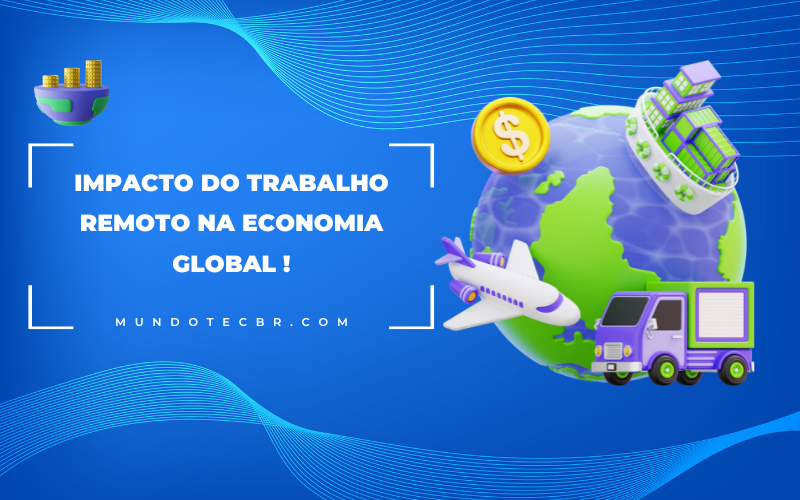 Impacto Econômico do Trabalho Remoto