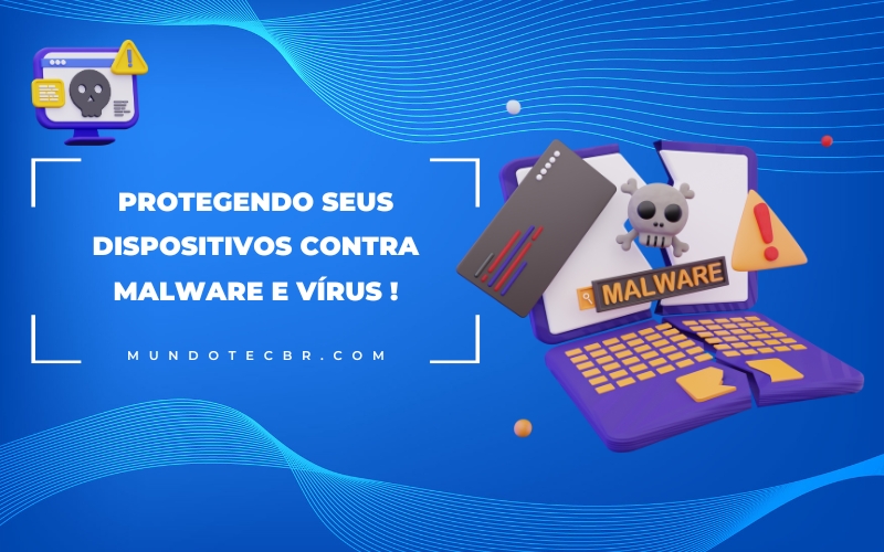 Proteger Dispositivos Contra Malware