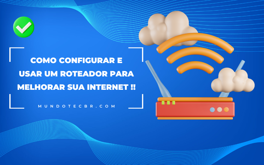 Como Configurar um Roteador