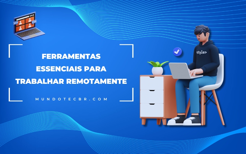 Ferramentas para Trabalho Remoto